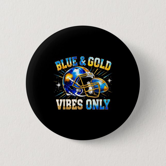 Blue And Gold Vibes Only Football Fan Gift  2 Inch Round Button (Front)