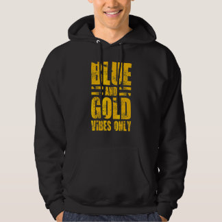 Blue And Gold Vibes Only High School Football Game Hoodie