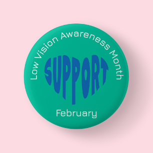 Blue and Green Low Vision Awareness Month 2 Inch Round Button