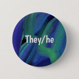 Blue And Green Paint Strokes They/he Pronoun  Butt 2 Inch Round Button