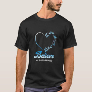 Blue And White Butterflies Heart Believe Als Aware T-Shirt