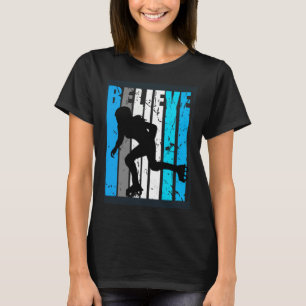Blue Believe Roller Skating Motivational Girls Tea T-Shirt