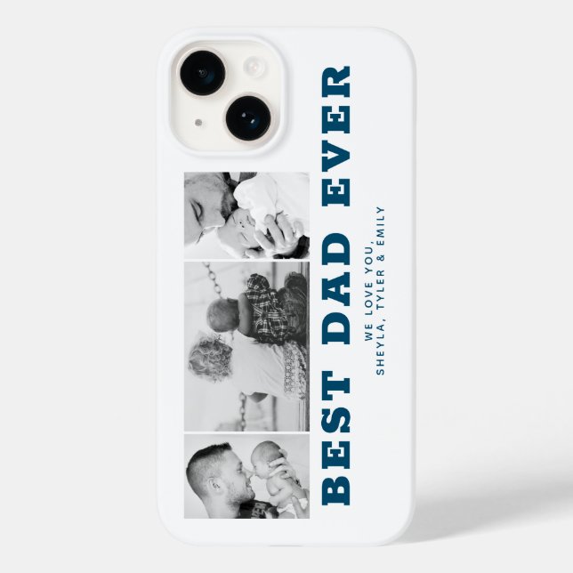Blue Best Dad Ever Father`s Day 3 Photo Collage Case-Mate iPhone Case (Back)