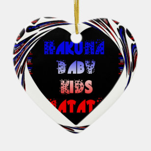 Blue Black Hakuna Matata Baby Kids Design.png Ceramic Ornament