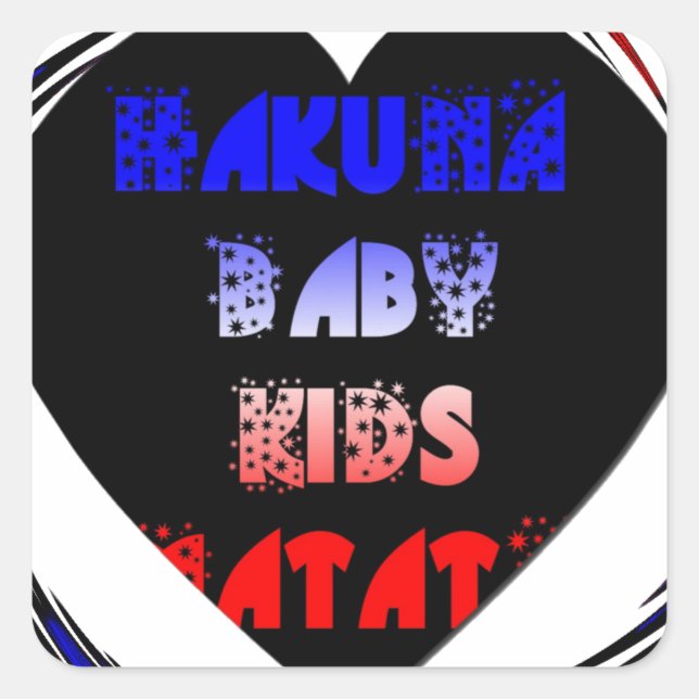 Blue Black Hakuna Matata Baby Kids Design.png Square Sticker (Front)