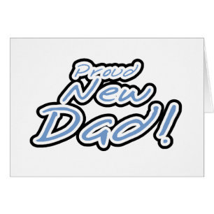Blue/Black Text Proud New Dad