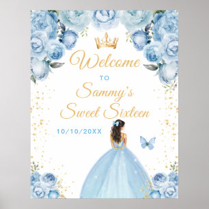 Blue Brunette Hair Princess Sweet Sixteen Welcome Poster