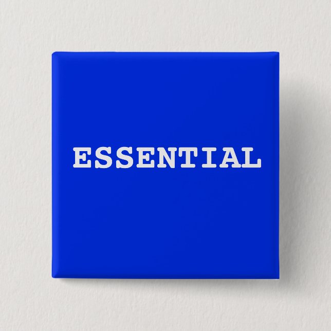 Blue Button That Says Essential (Front)