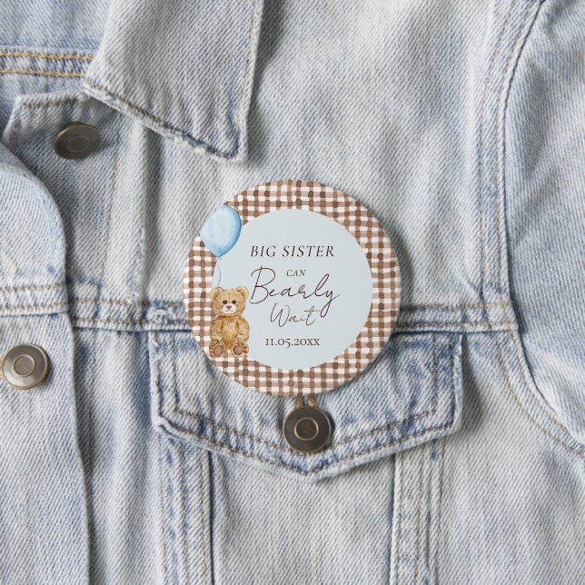 Blue Can Bearly Wait Boy Baby Shower Big Sister 3 Inch Round Button (In Situ)