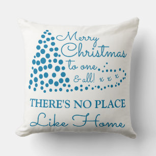 Blue Christmas Tree, There's No Place Like Home Cu Throw Pillow