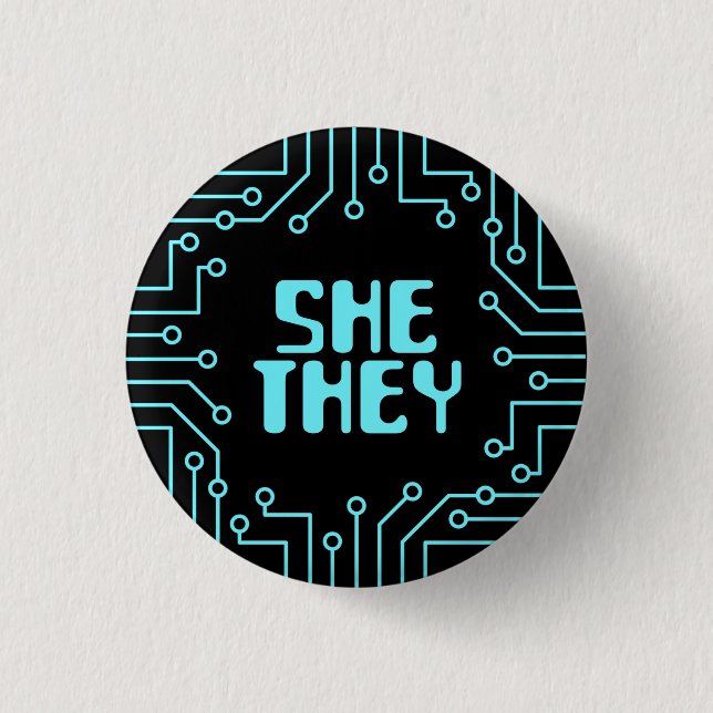 Blue Circuit Board She/They Pronouns 1 Inch Round Button (Front)