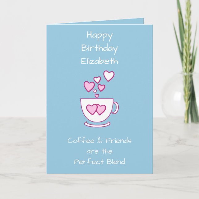 Blue Coffee & Friends Birthday greeting Card (Front)