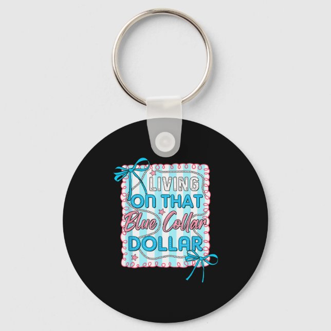 Blue Collar Dollar Retro Cute Working Cl Pride  Keychain (Front)