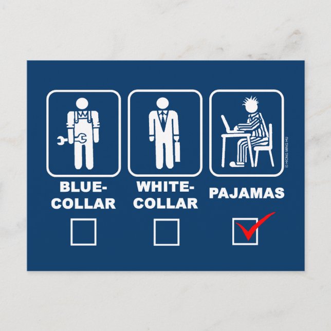 Blue-collar,white-collar or pyjamas postcard (Front)