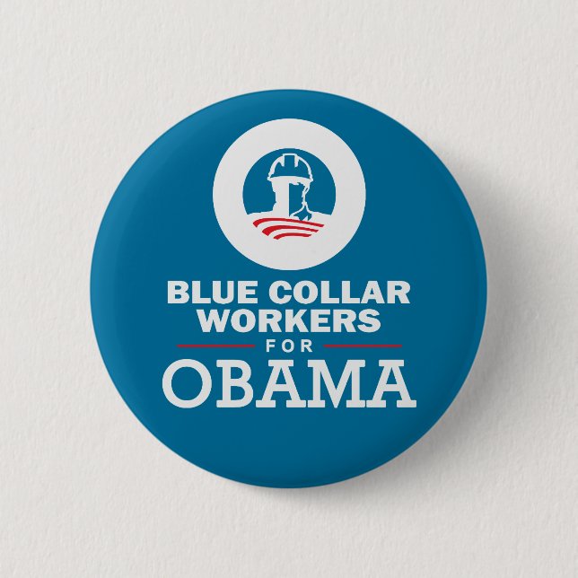 Blue Collar Workers for Obama 2 Inch Round Button (Front)