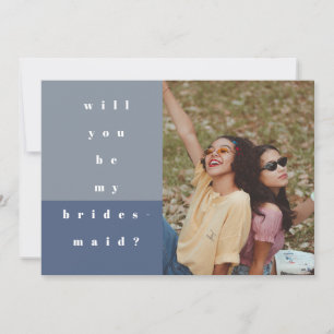 Blue Colour Block Photo Will You Be My Bridesmaid Save The Date