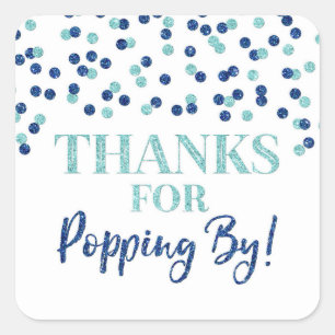  Blue Confetti Thanks for Popping By Square Sticker