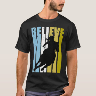 Blue Cowgirls Barrel Racing Believe Vintage Distre T-Shirt