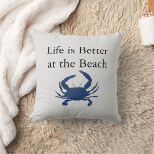 Blue Crab Life is Better at the Beach Coastal Throw Pillow