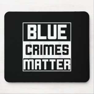 Blue Crimes Anti-police State  Mouse Pad