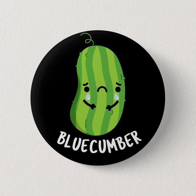 Blue-cumber Funny Sad Veggie Cucumber Pun Dark BG 2 Inch Round Button (Front)