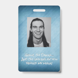 Blue Diagonal Me Smiling at You Behind this Mask! Badge