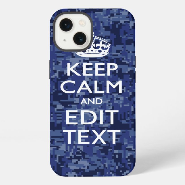 Blue Digital Camo KEEP CALM Your Text iPhone Case (Back)