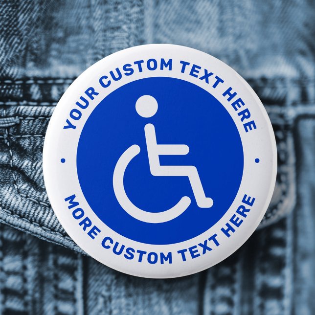 Blue disabled symbol and custom text 2 inch round button (Blue disabled symbol and custom text button)