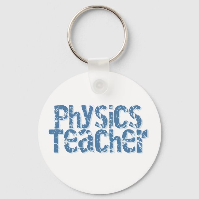 Blue Distressed Text Physics Teacher Keychain (Front)