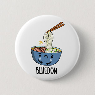 Blue-don Funny Udon Pun 2 Inch Round Button