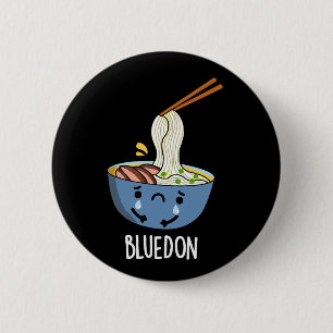 Blue-don Funny Udon Pun Dark BG 2 Inch Round Button