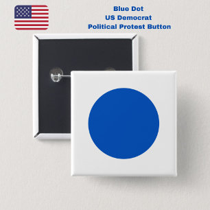 Blue Dot US Democrat Support Anti-Trump Protest 2 Inch Square Button