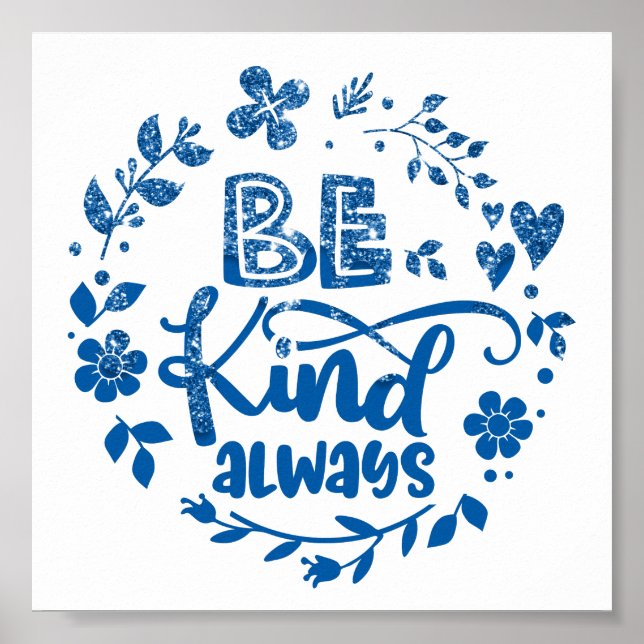 Blue Dripping Glitter Be Kind Poster (Front)