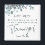 Blue Eucalyptus Leaf Script Flower Girl Request Magnet<br><div class="desc">A lovely way to ask this special question,  gift this magnet with Blue Eucalyptus leaves adorning the top edge with Flowergirl in set stylish modern typography in dark blue. The rest of the text can be easily personalised.</div>
