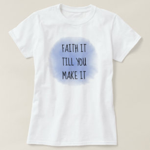 Blue Faith It T-Shirt