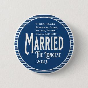 Blue Family Reunion Award Married The Longest 2 Inch Round Button