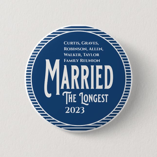 Blue Family Reunion Award Married The Longest 2 Inch Round Button (Front)