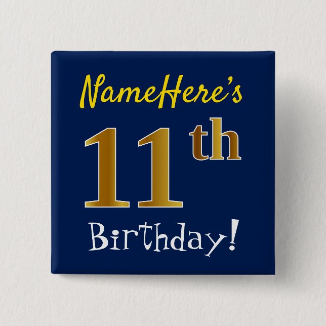 Blue, Faux Gold 11th Birthday, With Custom Name 2 Inch Square Button (Front)