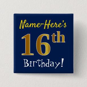 Blue, Faux Gold 16th Birthday, With Custom Name 2 Inch Square Button