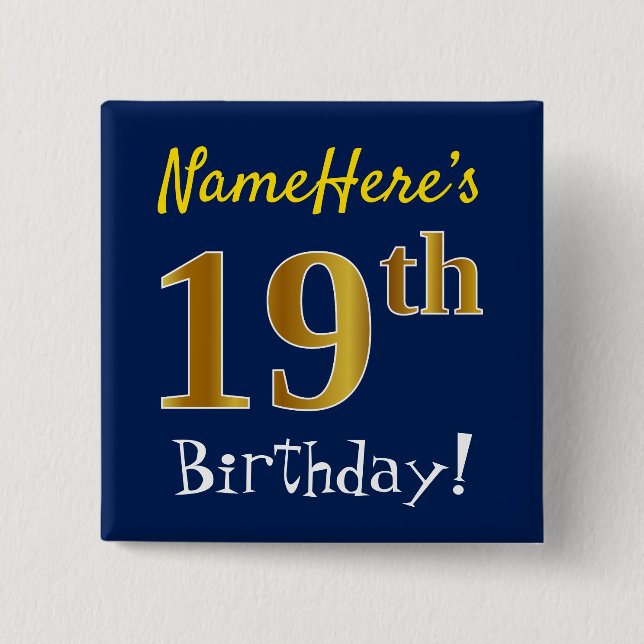 Blue, Faux Gold 19th Birthday, With Custom Name 2 Inch Square Button (Front)
