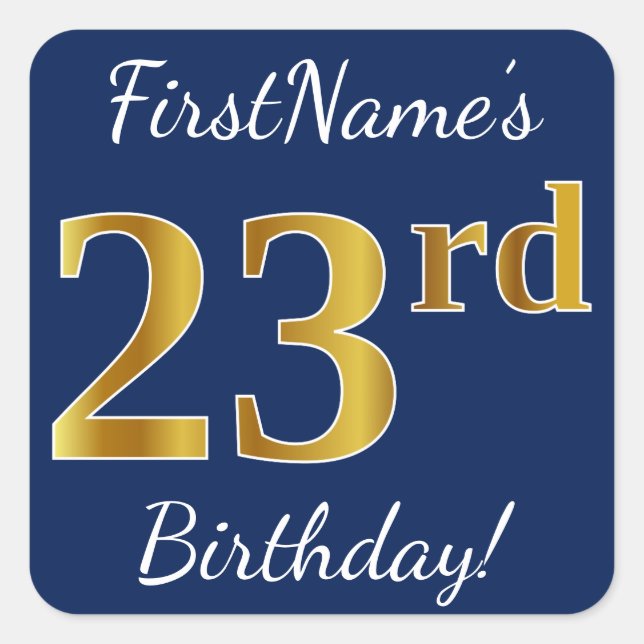 Blue, Faux Gold 23rd Birthday + Custom Name Square Sticker (Front)