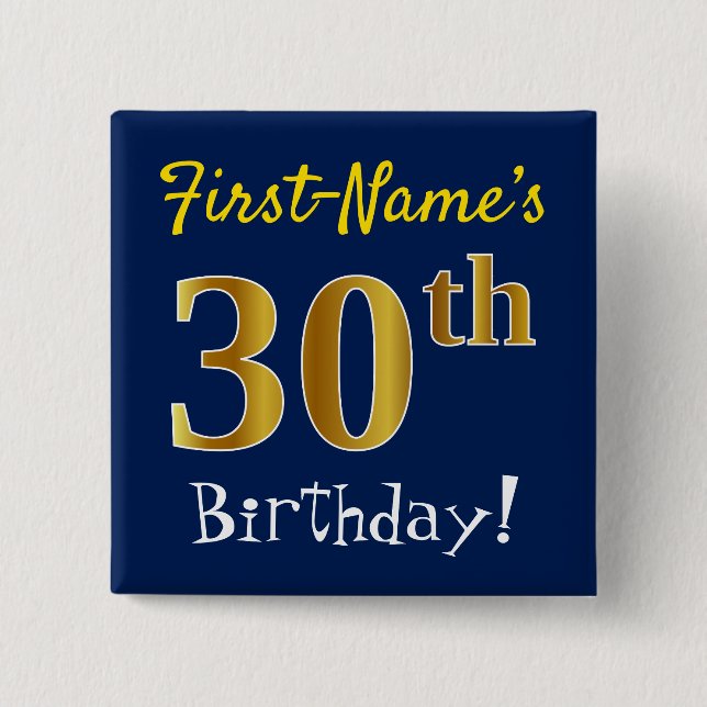 Blue, Faux Gold 30th Birthday, With Custom Name 2 Inch Square Button (Front)