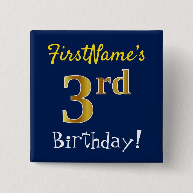 Blue, Faux Gold 3rd Birthday, With Custom Name 2 Inch Square Button (Front)