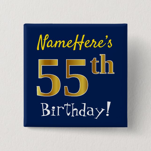 Blue, Faux Gold 55th Birthday, With Custom Name 2 Inch Square Button (Front)