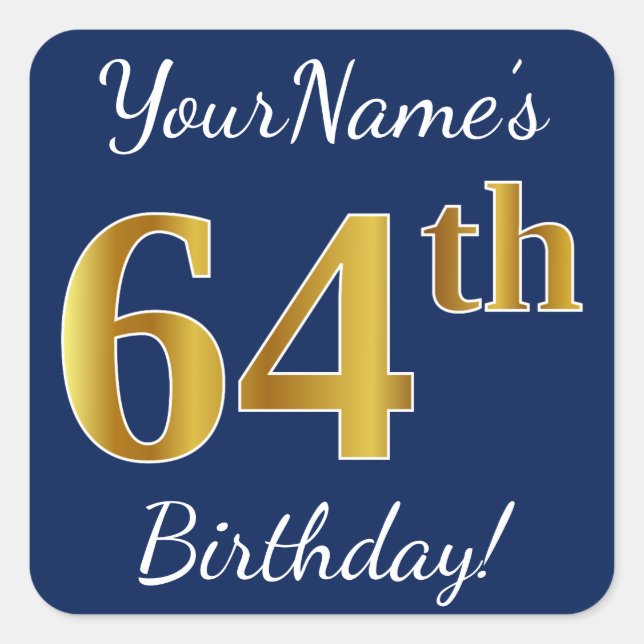 Blue, Faux Gold 64th Birthday + Custom Name Square Sticker (Front)
