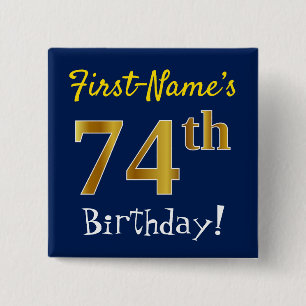 Blue, Faux Gold 74th Birthday, With Custom Name 2 Inch Square Button