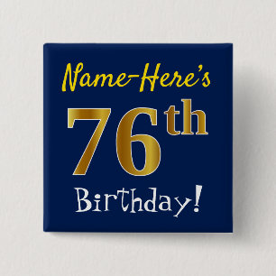 Blue, Faux Gold 76th Birthday, With Custom Name 2 Inch Square Button