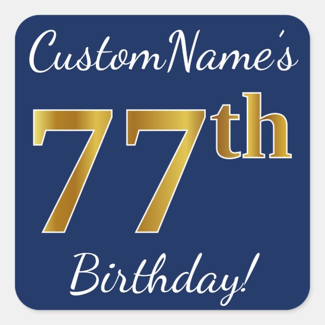 Blue, Faux Gold 77th Birthday + Custom Name Square Sticker (Front)