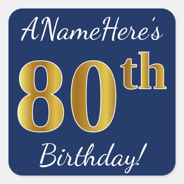 Blue, Faux Gold 80th Birthday + Custom Name Square Sticker (Front)