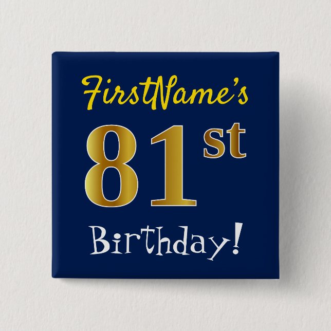 Blue, Faux Gold 81st Birthday, With Custom Name 2 Inch Square Button (Front)